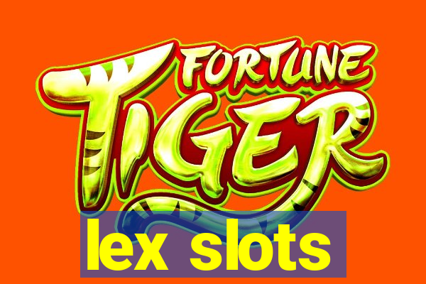 lex slots